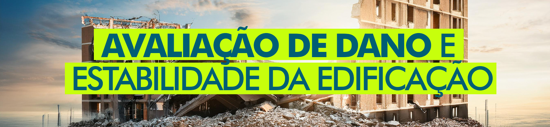 Avaliação de dano e estabilidade da Edificação